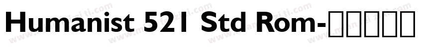 Humanist 521 Std Rom字体转换